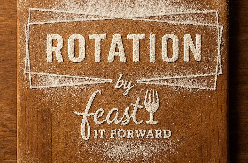 Rotation by Feast it Forward