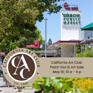 California Art Club "Paint-Out" at the Oxbow Public Market